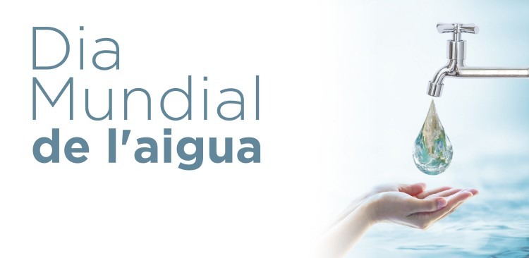 Celebrem el Dia Mundial de l’Aigua!